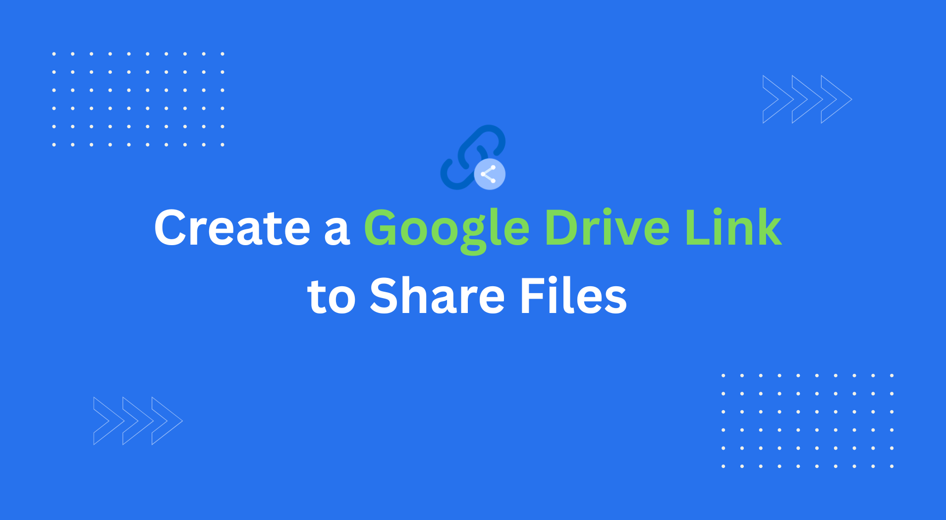 How to Create a Google Drive Link to Share Files