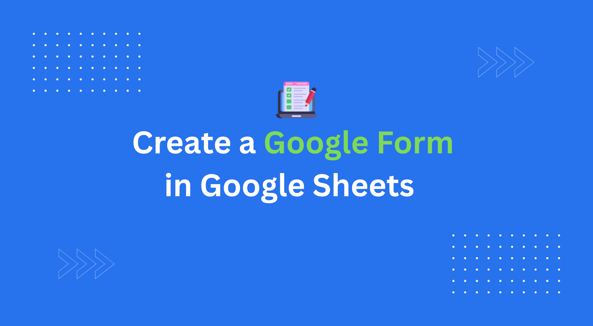 How to Create a Google Form in Google Sheets