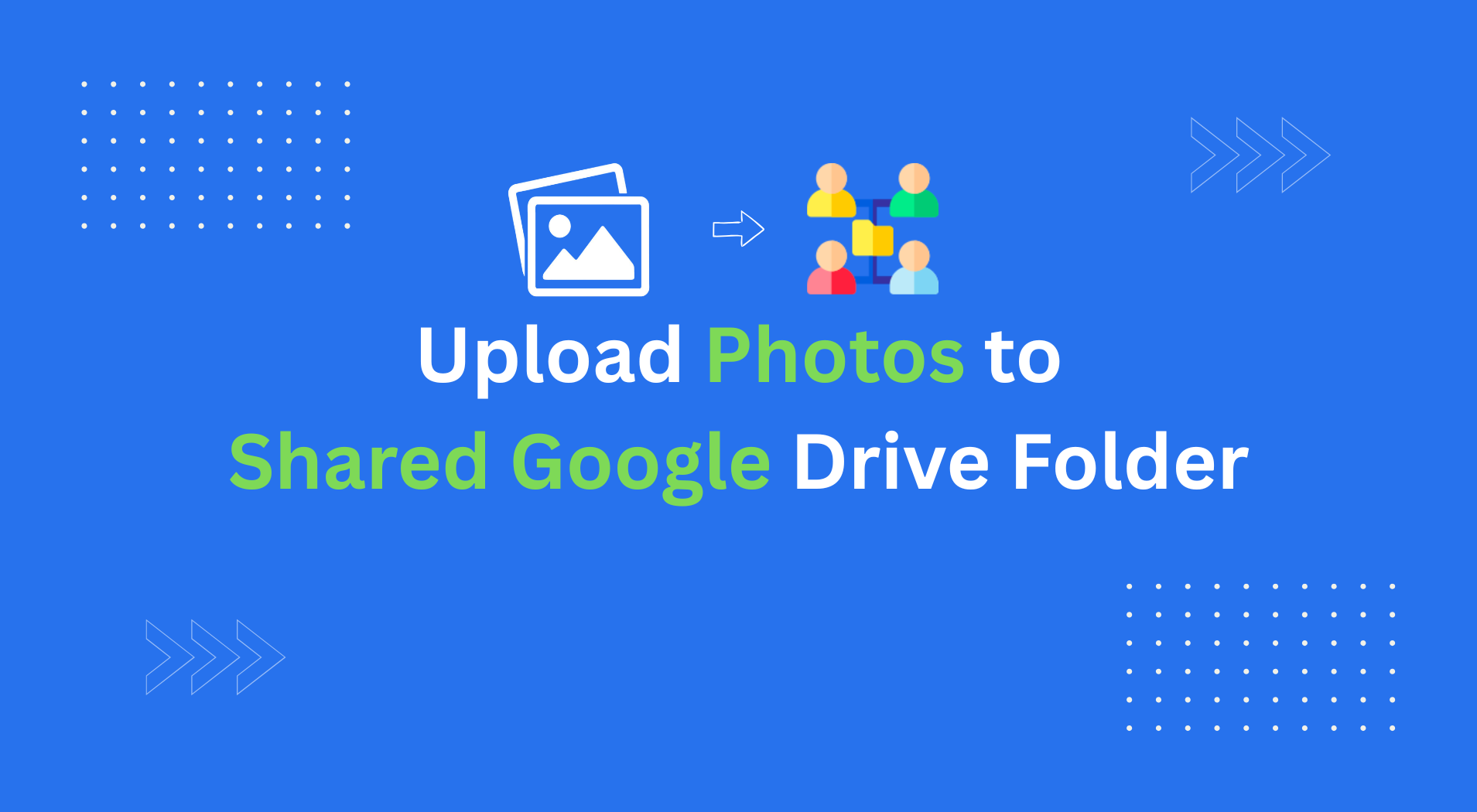 How to Upload Photos to a Shared Google Drive Folder